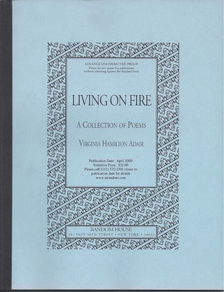 Item #1697 LIVING ON FIRE: A COLLECTION OF POEMS. Virginia Hamilton Adair