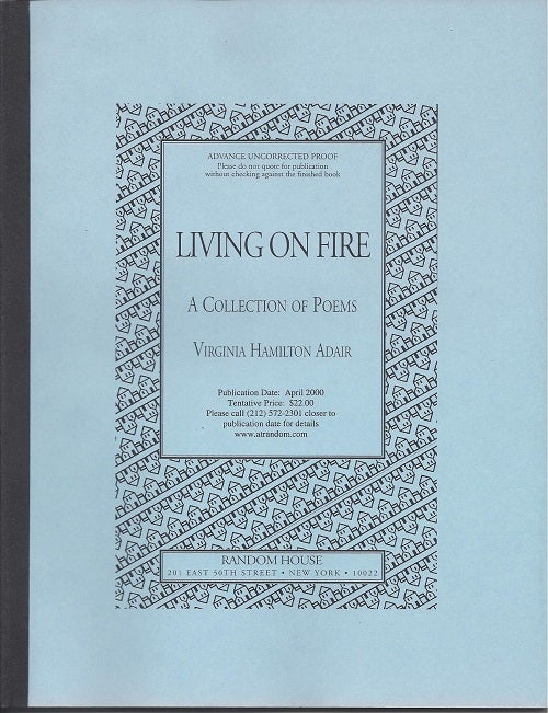 Item #1697 LIVING ON FIRE: A COLLECTION OF POEMS. Virginia Hamilton Adair.