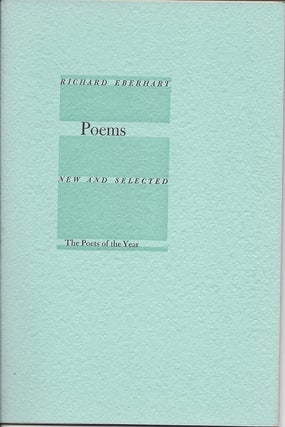 Item #1751 POEMS: NEW AND SELECTED. Richard Eberhart