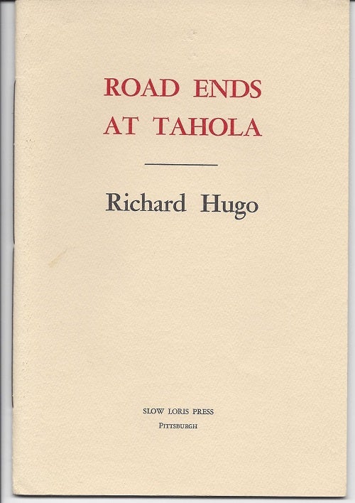 Item #2141 ROAD ENDS AT TAHOLA. Richard Hugo, David Wagoner.