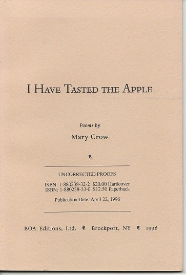 Item #2451 I HAVE TASTED THE APPLE. Mary Crow, William Heyen.