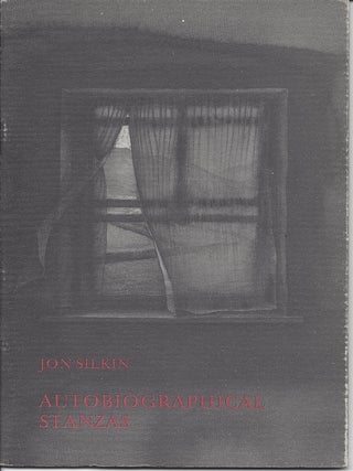 AUTOBIOGRAPHICAL STANZAS. Jon Silkin.