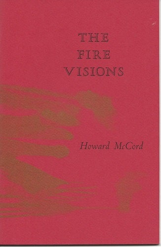 THE FIRE VISIONS. Howard McCord.