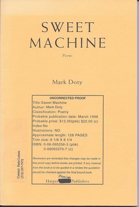 Item #287 SWEET MACHINE. Mark Doty
