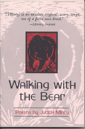 Item #3052 WALKING WITH THE BEAR. Judith Minty, Paul Zimmer