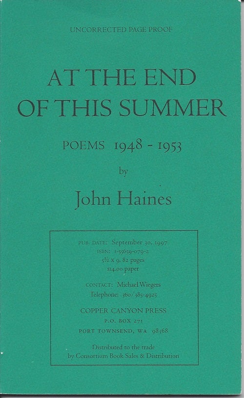 Item #3102 AT THE END OF THIS SUMMER. John Haines.