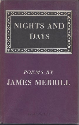 Item #3116 NIGHTS AND DAYS. James Merrill