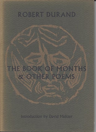 Item #4184 THE BOOK OF MONTHS & OTHER POEMS. Robert Durand