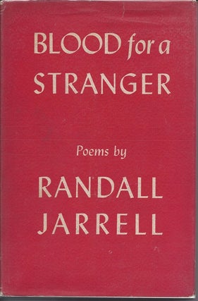 Item #462 BLOOD FOR A STRANGER. Randall Jarrell