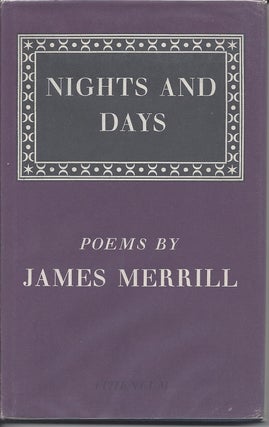 Item #4696 NIGHTS AND DAYS. James Merrill