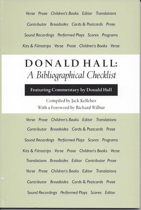 Item #4846 DONALD HALL: A BIBLIOGRAPHICAL CHECKLIST. Donald Hall, Jack Kelleher