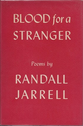 Item #4866 BLOOD FOR A STRANGER. Randall Jarrell