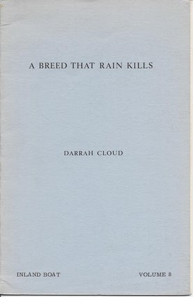 Item #517 A BREED THAT RAIN KILLS. Darrah Cloud