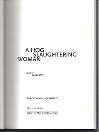Item #5397 A HOG SLAUGHTERING WOMAN. David Marlatt, Jack Driscoll