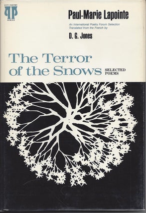 Item #5537 THE TERROR OF THE SNOWS: SELECTED POEMS. Paul-Marie Lapointe, D. G. Jones