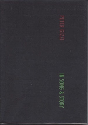 Item #5582 IN SONG & STORY. Peter Gizzi