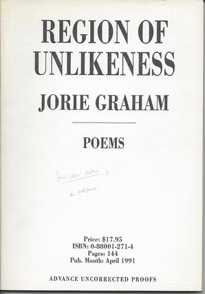 REGION OF UNLIKENESS. Jorie Graham, Joyce Carol Oates.