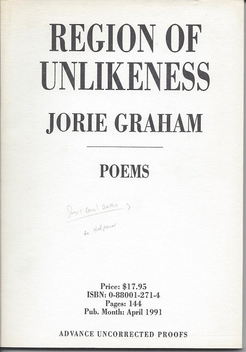 Item #6125 REGION OF UNLIKENESS. Jorie Graham, Joyce Carol Oates.