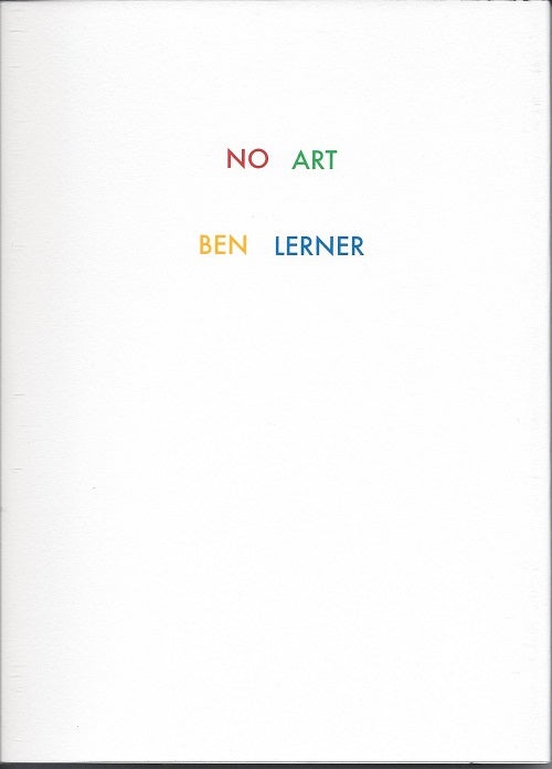 Item #6240 NO ART. Ben Lerner.