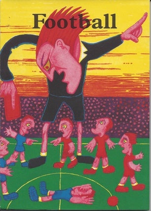 Item #6245 FOOTBALL. Ted Hughes, Christopher Battye
