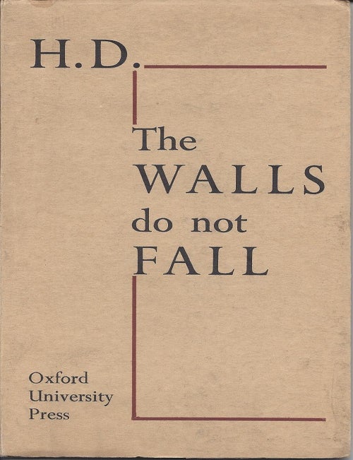 Item #6246 THE WALLS DO NOT FALL. Hilda Doolittle, Gordon Bottomley H. D.
