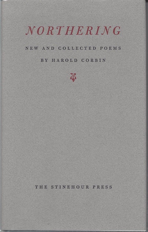 Item #6372 NORTHERING; New And Collected Poems. Harold Corbin.