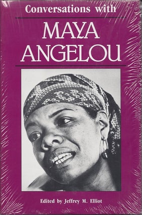 Item #6458 CONVERSATIONS WITH MAYA ANGELOU. Jeffrey M. Elliot, Maya Angelou