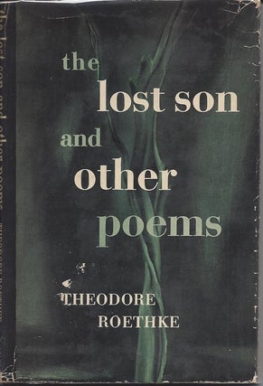 Item #6508 THE LOST SON AND OTHER POEMS. Theodore Roethke