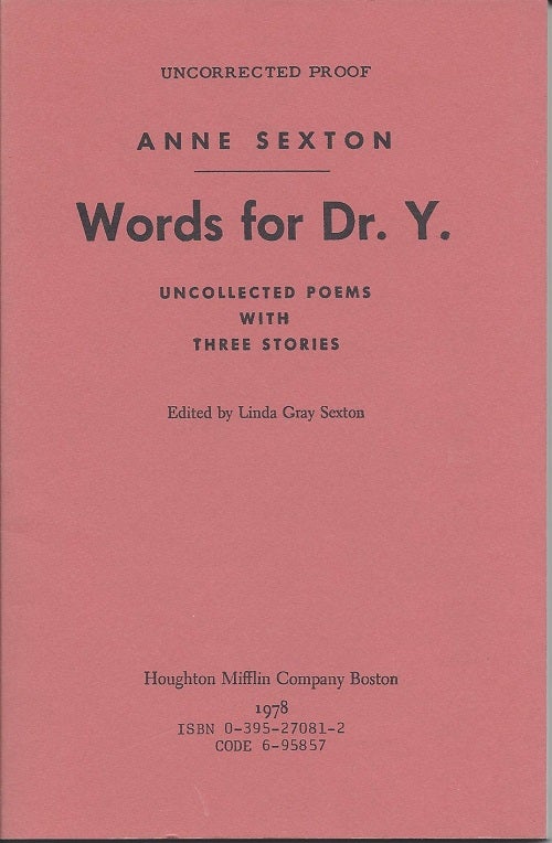 Item #673 WORDS FOR DR. Y.: UNCOLLECTED POEMS WITH THREE STORIES. Anne Sexton.