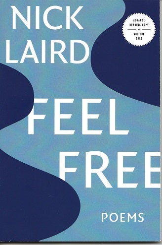 Item #6736 FEEL FREE. Nick Laird.