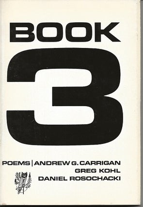 Item #6779 BOOK 3. Andrew G. Carrigan, Daniel Rosochacki, Greg Kohl