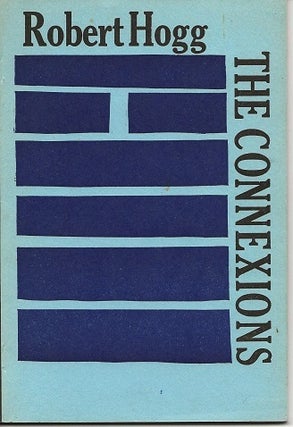Item #6789 THE CONNEXIONS. Robert Hogg
