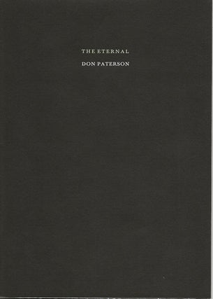 Item #6828 THE ETERNAL. Don Paterson