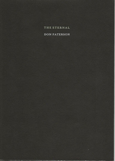 Item #6828 THE ETERNAL. Don Paterson.