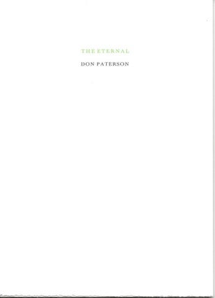 Item #6829 THE ETERNAL. Don Paterson