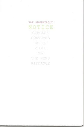 Item #6841 NOTICE. Rae Armantrout
