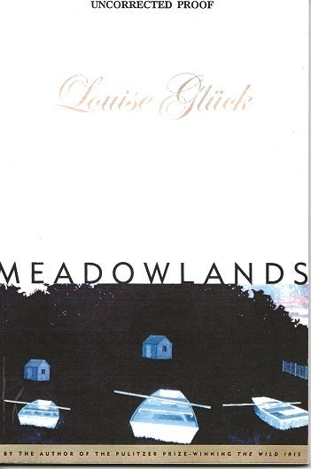 MEADOWLANDS | Louise Gluck