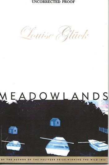 Item #6843 MEADOWLANDS. Louise Gluck.