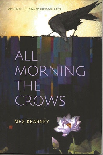 Item #6874 ALL MORNING THE CROWS. Meg Kearney.