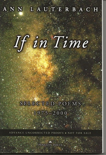 Item #6879 IF IN TIME: SELECTED POEMS 1975-2000. Ann Lauterbach.