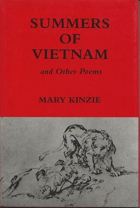 Item #6921 SUMMERS OF VIETNAM. Mary Kinzie
