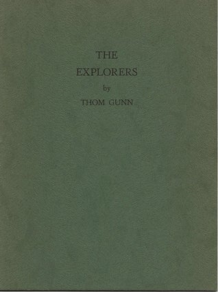 Item #6923 THE EXPLORERS. Thom Gunn