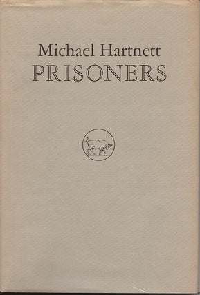Item #6960 PRISONERS. Michael Hartnett