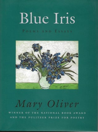 Item #7005 BLUE IRIS. Mary Oliver