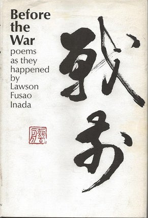 Item #7009 BEFORE THE WAR. Lawson Fusao Inada