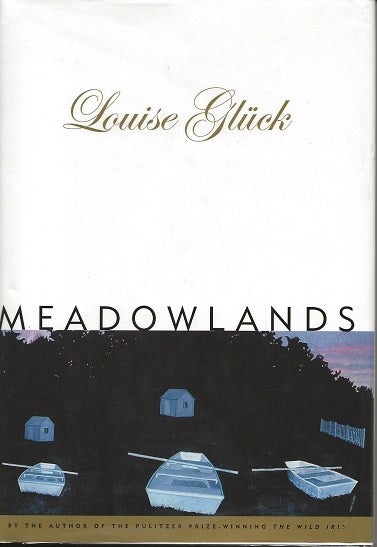Item #7010 MEADOWLANDS. Louise Gluck.