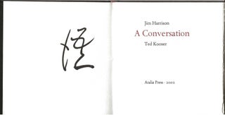 Item #7029 A CONVERSATION. Ted Kooser, Jim Harrison