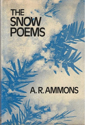 Item #7045 THE SNOW POEMS. A. R. Ammons