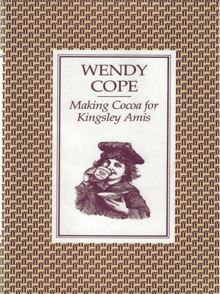 MAKING COCOA FOR KINGSLEY AMIS. Wendy Cope.