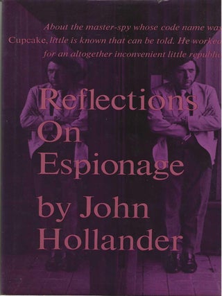REFLECTIONS ON ESPIONAGE. John Hollander.
